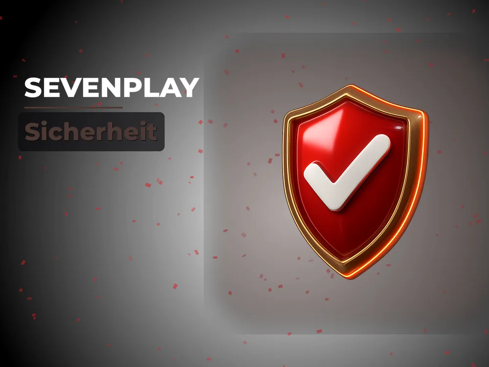 Sevenplay - Sicherheit
